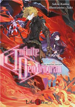 INFINITE DENDROGRAM VOL 07 : LE BOUCLIER MIRACLE