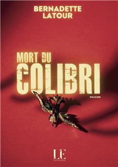 MORT DU COLIBRI