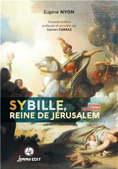 SYBILLE, REINE DE JÉRUSALEM