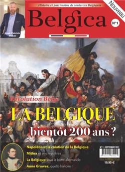 BELGICA N°1 : HISTOIRE ET PATRIMOINE DE TOUTES LES BELGIQUES