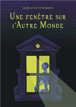 UNE FENÊTRE SUR L´AUTRE MONDE.