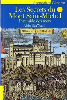 LES SECRETS DU MONT SAINT-MICHEL : PYRAMIDE DES MERS (ED. 2019)