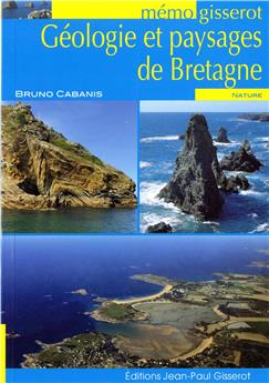 GÉOLOGIE ET PAYSAGES DE BRETAGNE