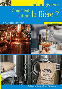 MÉMO - COMMENT FAIT-ON LA BIÈRE ?