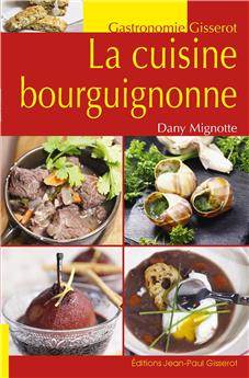 LA CUISINE BOURGUIGNONNE