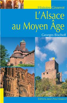 L´ALSACE AU MOYEN-ÂGE