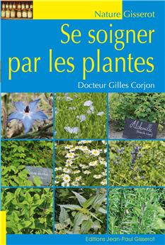 SE SOIGNER PAR LES PLANTES