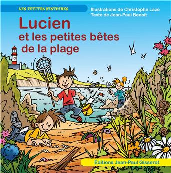 LUCIEN ET LES PETITES BÊTES DE LA PLAGE