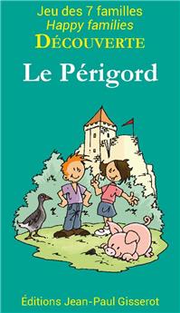 7 FAMILLES : LE PÉRIGORD