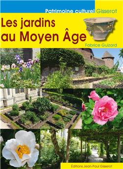 LES JARDINS AU MOYEN-ÂGE