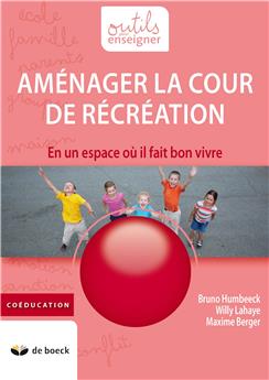 AMÉNAGER LA COUR DE RÉCRÉATION