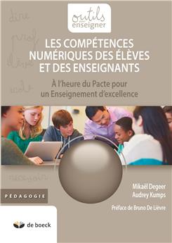 LES COMPETENCES NUMERIQUES DES ELEVES ET DES ENSEIGNANTS : A L´HEURE DU PACTE POUR UN ENSEIGNANT D´EXCELLENCE