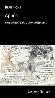 APNÉE, UNE HISTOIRE DU SURENDETTEMENT