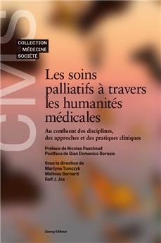 LES SOINS PALLIATIFS À TRAVERS LES HUMANITÉS MÉDICALES