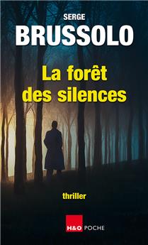 LA FORÊT DES SILENCES