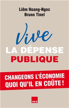 VIVE LA DÉPENSE PUBLIQUE