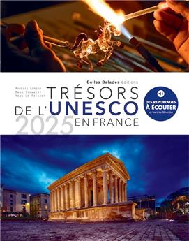 TRÉSORS DE L’UNESCO EN FRANCE : EDITION 2025