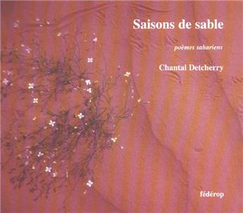 SAISONS DE SABLE : POÈMES SAHARIENS