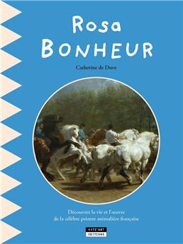 ROSA BONHEUR : UN LIVRE DIDACTIQUE POUR TOUS