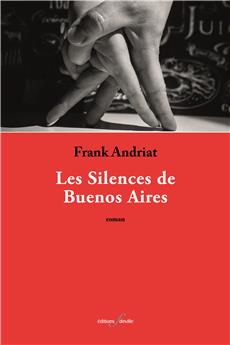 LES SILENCES DE BUENOS AIRES.