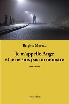 JE M´APPELLE ANGE ET JE NE SUIS PAS UN MONSTRE