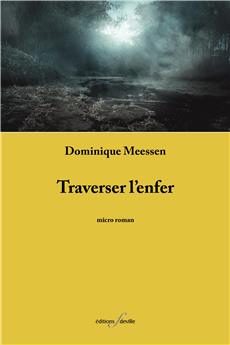 TRAVERSER L´ENFER