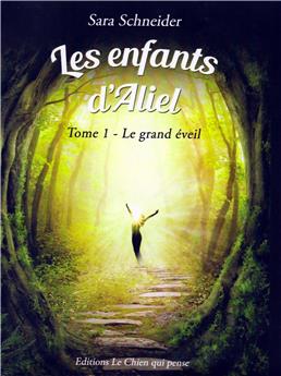 LES ENFANTS D´ALIEL - TOME 1 : LE GRAND ÉVEIL