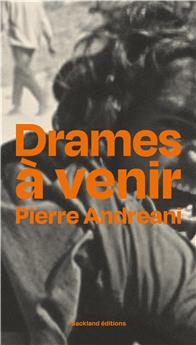 DRAMES À VENIR