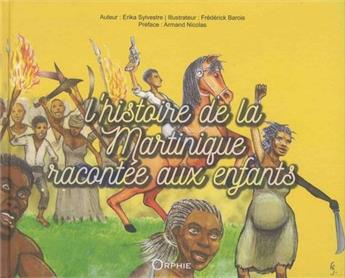 L´HISTOIRE DE LA MARTINIQUE RACONTÉE AUX ENFANTS