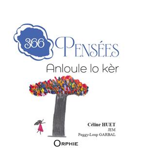 366 PENSÉES, ANLOULE LO KÈR