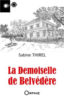 LA DEMOISELLE DE BELVÉDÈRE