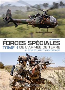 LES FORCES SPÉCIALES FRANÇAISES DE L´ARMÉE DE TERRE T.1