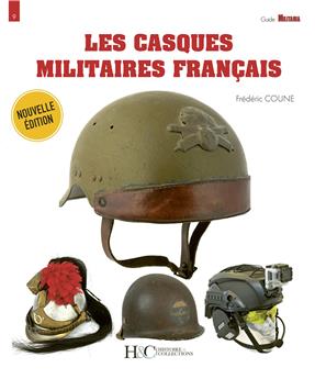 LES CASQUES MILITAIRES FRANÇAIS.