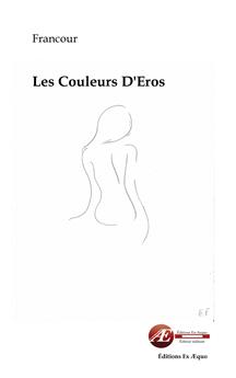 LES COULEURS D EROS