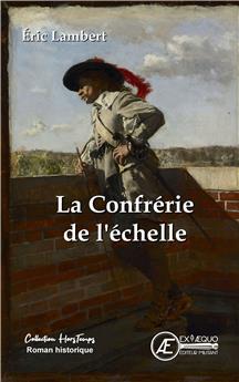 LA CONFRERIE DE L´ECHELLE