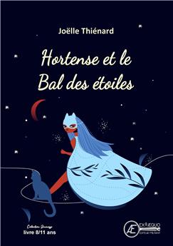 HORTENSE ET LE BAL DES ÉTOILES