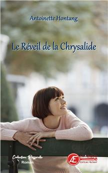 LE RÉVEIL DE LA CHRYSALIDE