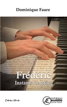 FRÉDÉRIC - INSTANTS DE GRÂCE.