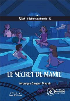 LE SECRET DE MAMIE : CÉCILE ET SA BANDE