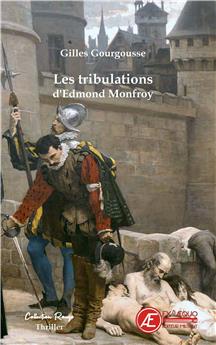 LES TRIBULATIONS D´EDMOND MONFROY