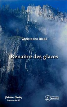 RENAÎTRE DES GLACES.