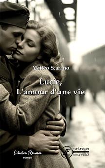 LUCIE, L´AMOUR D´UNE VIE.