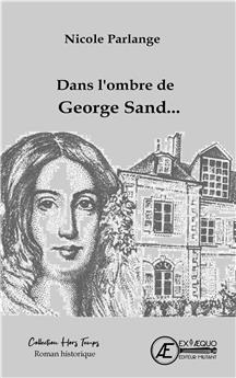 DANS L´OMBRE DE GEORGES SAND...