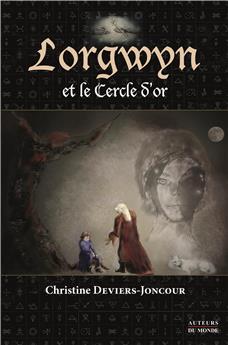 LORGWYN ET LE CERLE D´OR