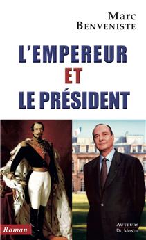 L´EMPEREUR ET LE PRÉSIDENT