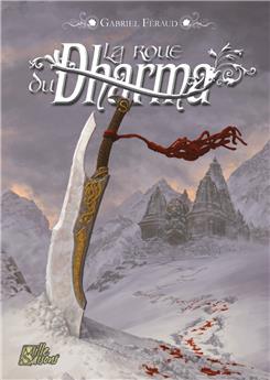 LA ROUE DU DHARMA : UNE AVENTURE DE MUNDE SHAYAPAN