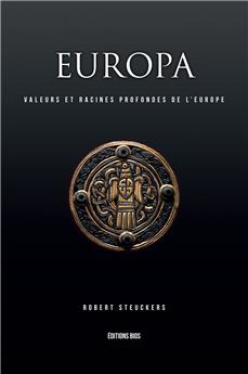 EUROPA I : VALEURS ET RACINES PROFONDES DE L´EUROPE