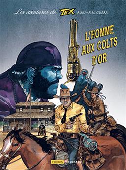 LES AVENTURES DE TEX 1 : L´HOMME AUX COLTS D´OR