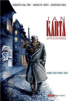 JAN KARTA, LA FIN D´UN MONDE 2 : ROME 1934 - PARIS 1935