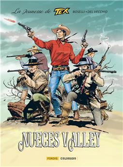 LA JEUNESSE DE TEX WILLER 5 : NUECES VALLEY